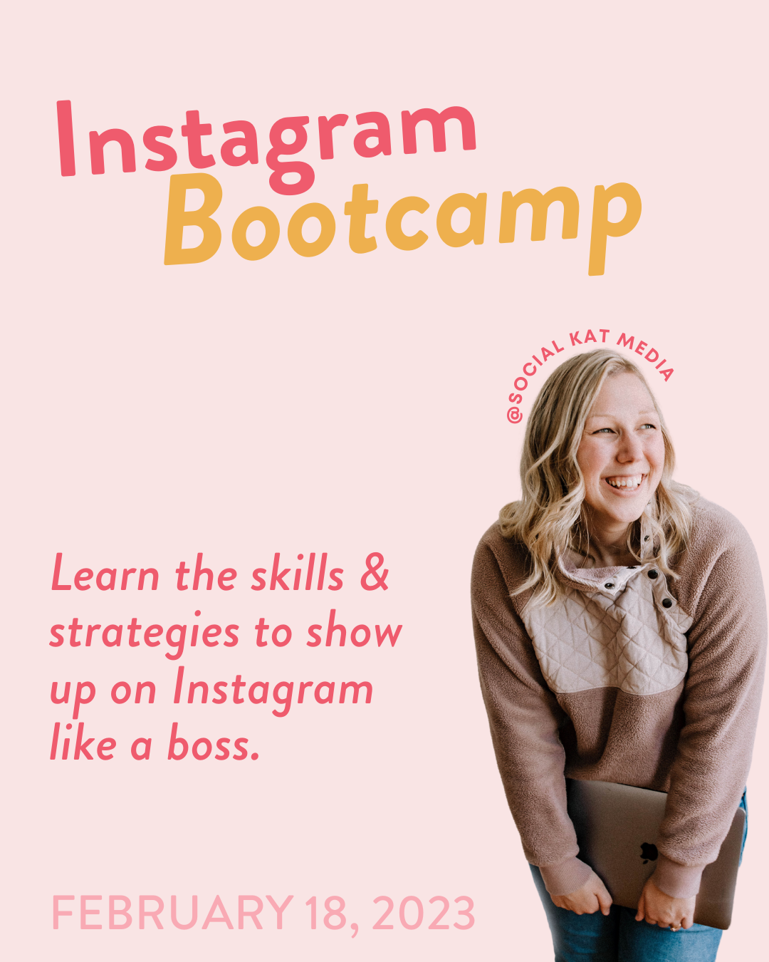 INSTAGRAM BOOTCAMP WITH SOCIAL KAT MEDIA
